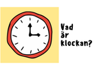 Vad är klockan - Uppgifter