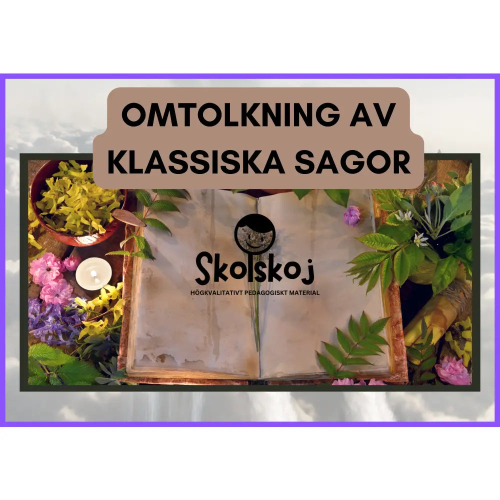 Omtolkning av klassiska sagor (25 sidor)