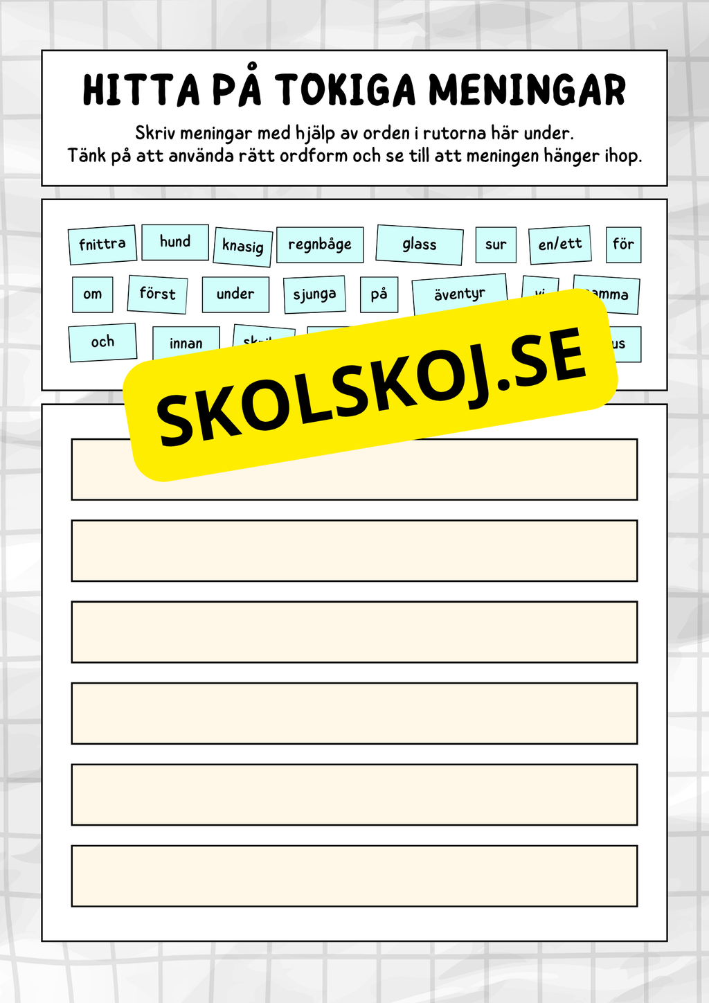 Hitta på tokiga meningar