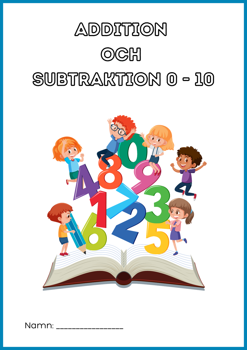 Addition och subtraktion 0 - 10