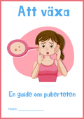 Att växa - En guide om puberteten