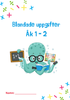 Blandade uppgifter åk 1 - 2