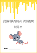 Den busiga musen Del 5