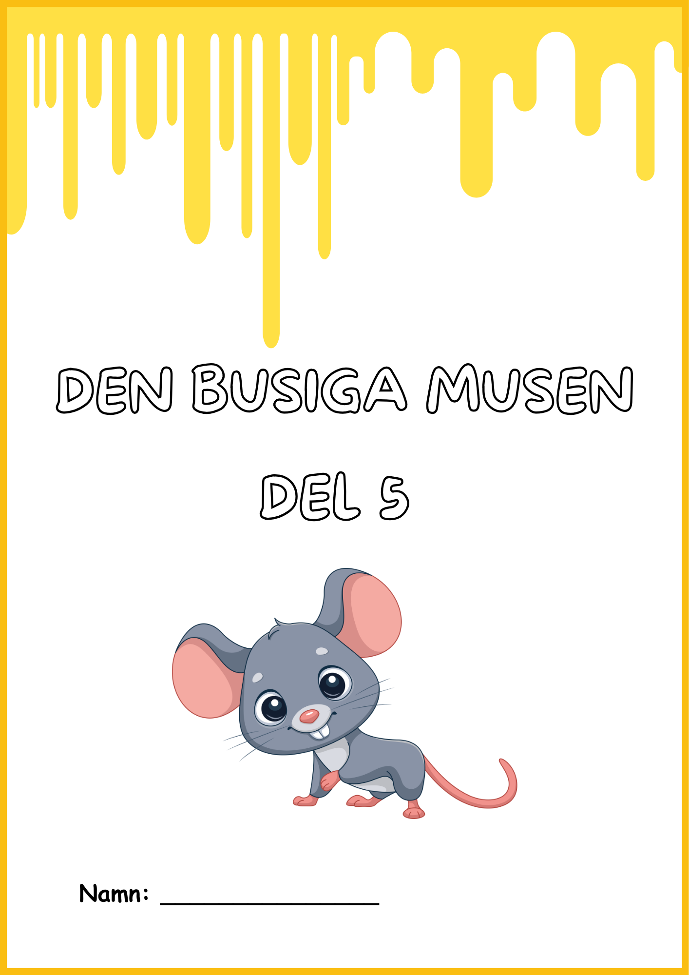 Den busiga musen Del 5