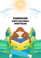 Djursagor: Korta och enkla berättelser - Läsförståelse - Åk 1 - 3