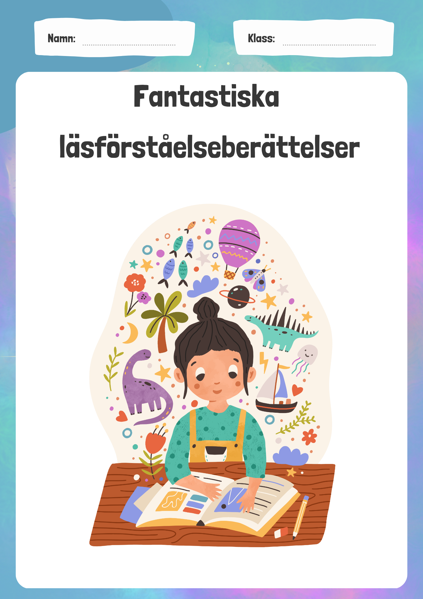 Fantastiska läsförståelseberättelser