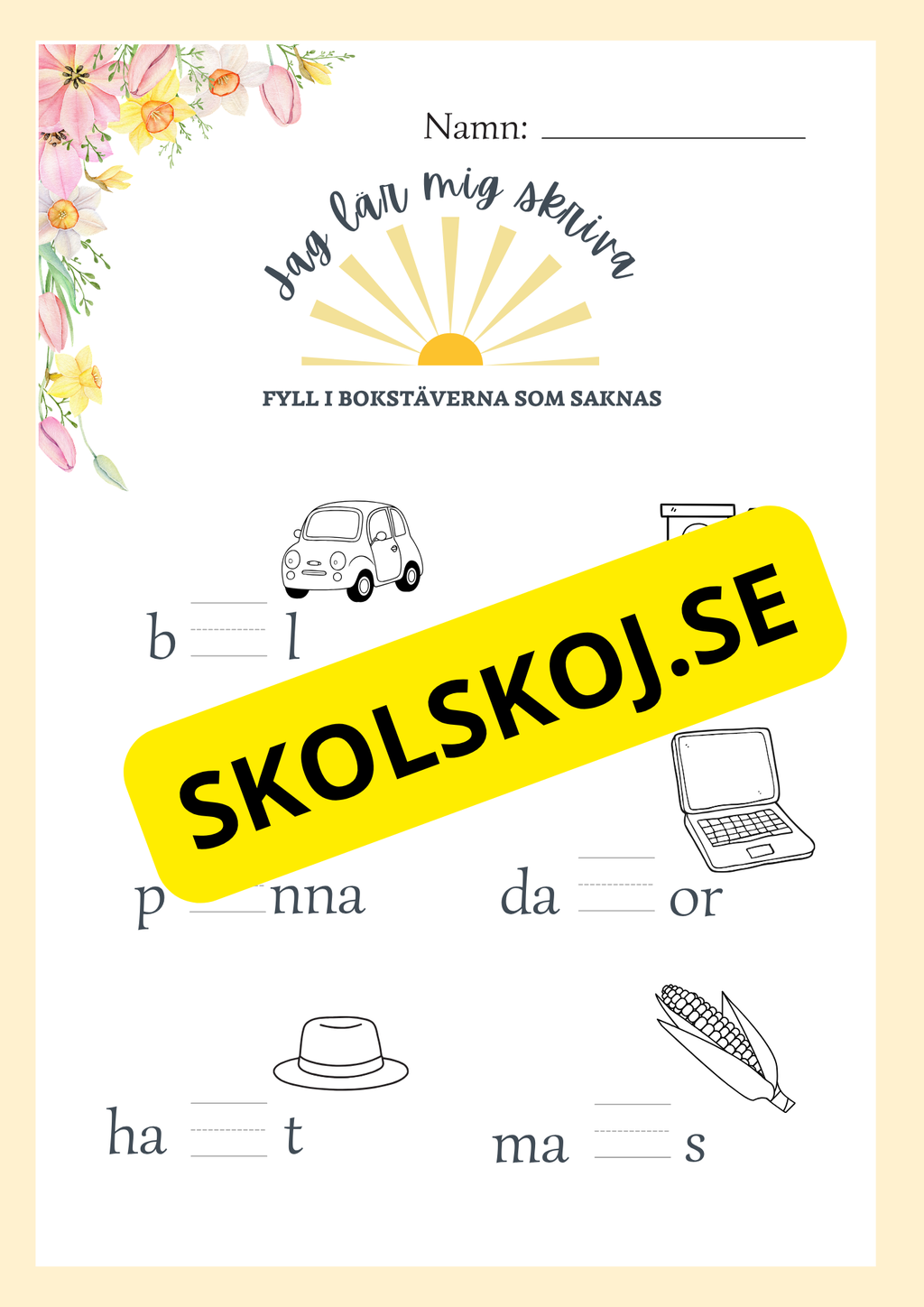 Fyll i bokstäverna som saknas