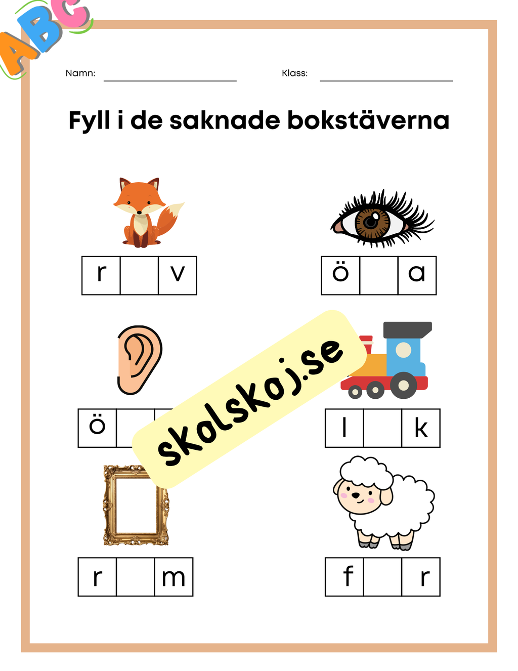Fyll i de saknade bokstäverna
