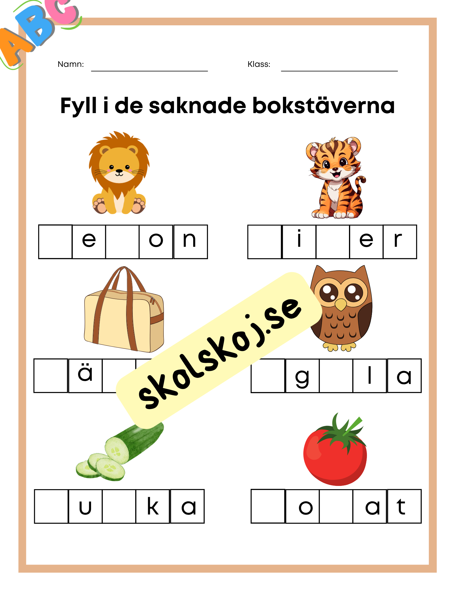 Fyll i de saknade bokstäverna