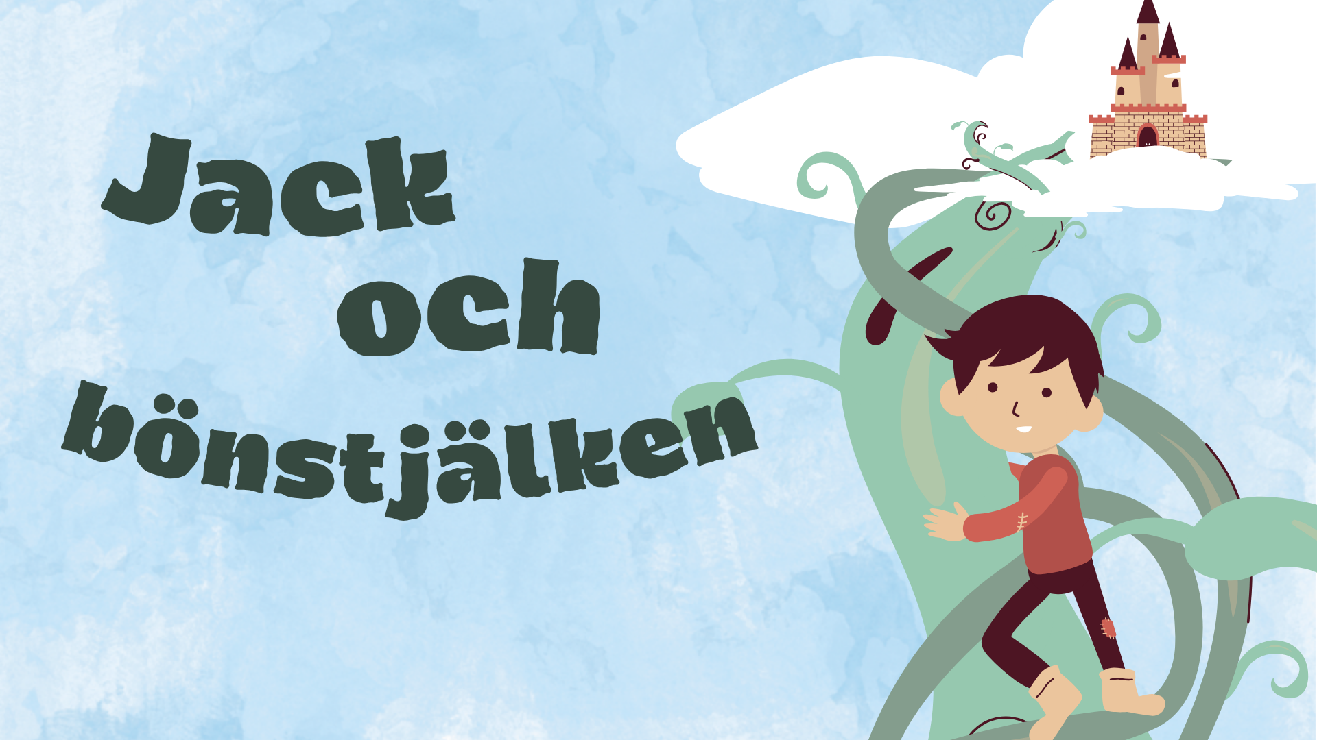 Jack och bönstjälken - Läsförståelse