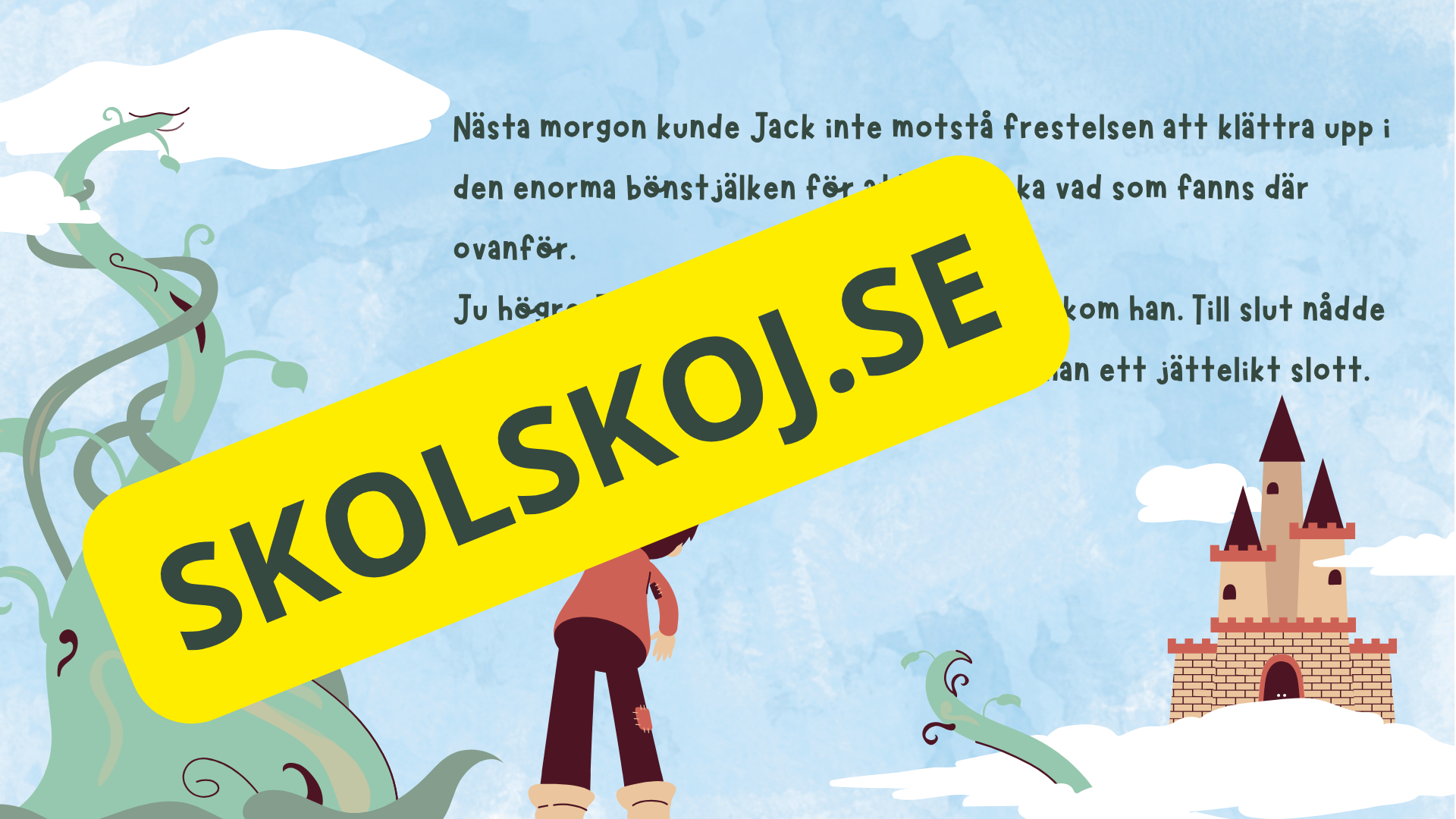 Jack och bönstjälken - Läsförståelse