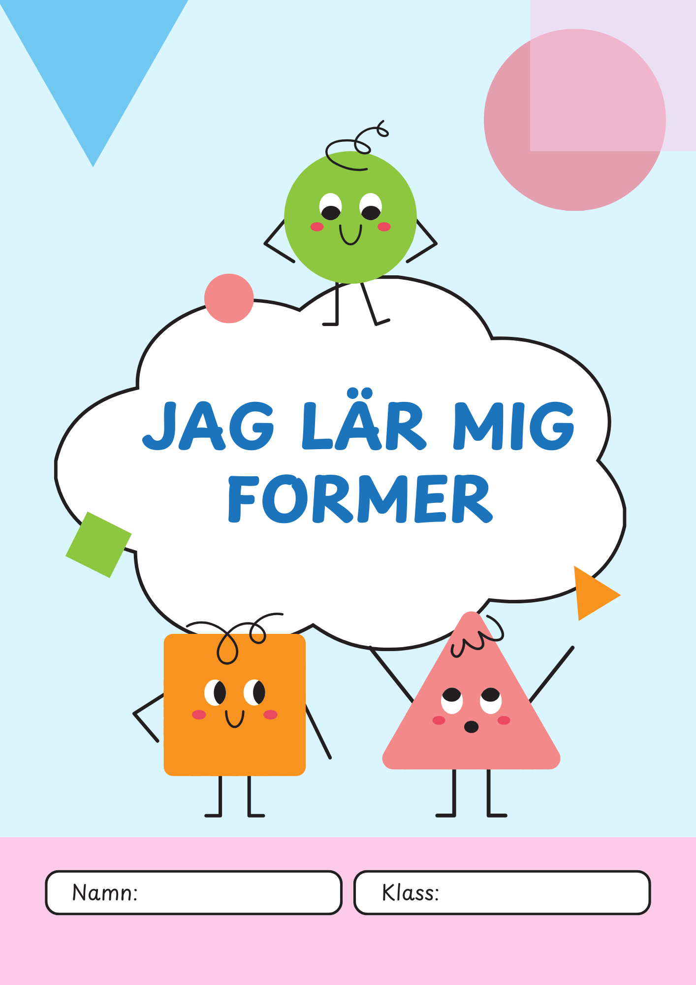 Jag lär mig former - Förskola - Årskurs 2