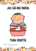 Jag lär mig skriva - Tema frukter (23 sidor)