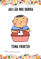 Jag lär mig skriva - Tema frukter (23 sidor)