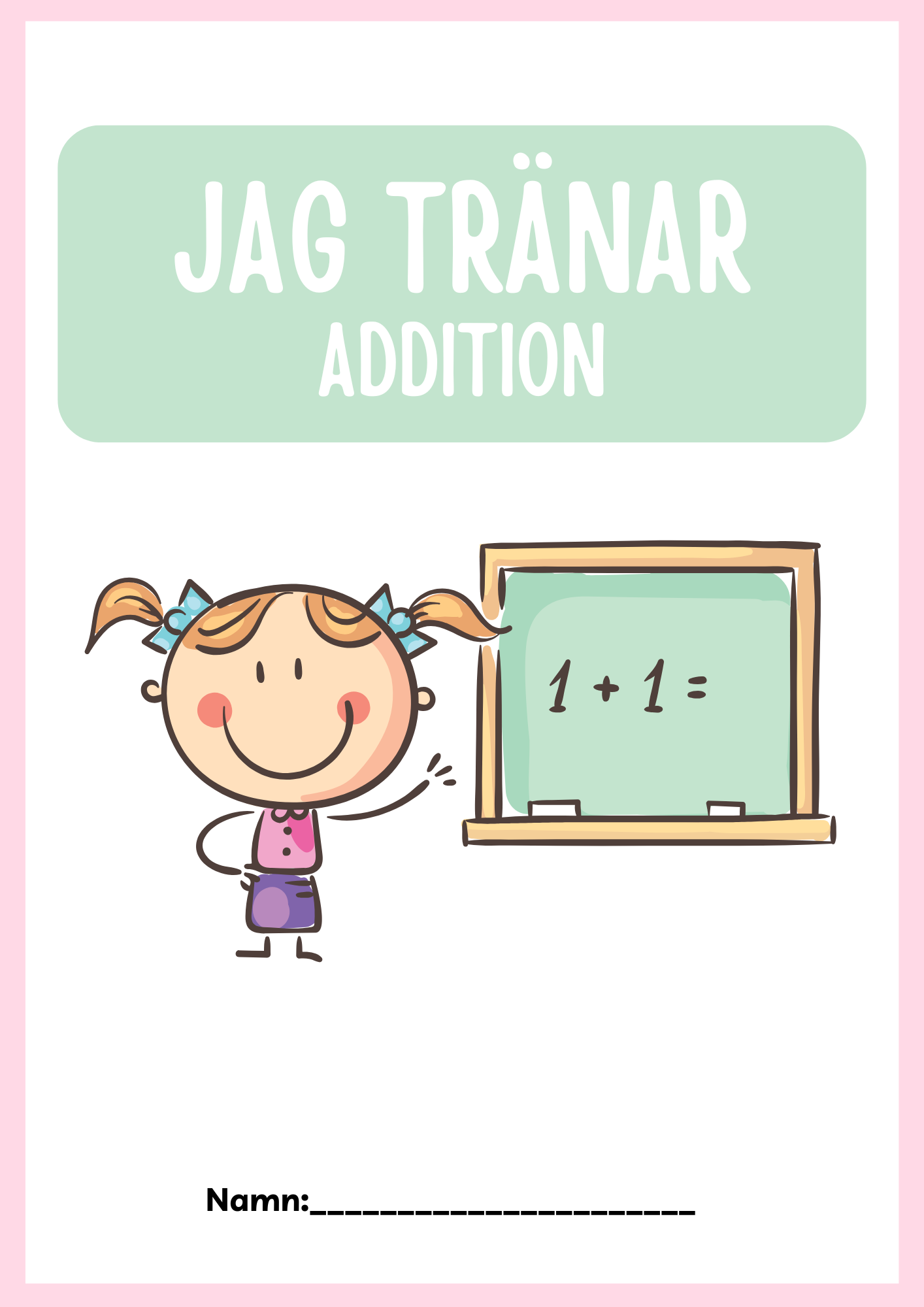 Jag tränar addition (21 sidor) - Förskola - Årskurs 3