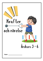 Krafter och rörelse - Årskurs 3 - 6