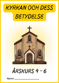 Kyrkan och dess betydelse - Årskurs 4 - 6