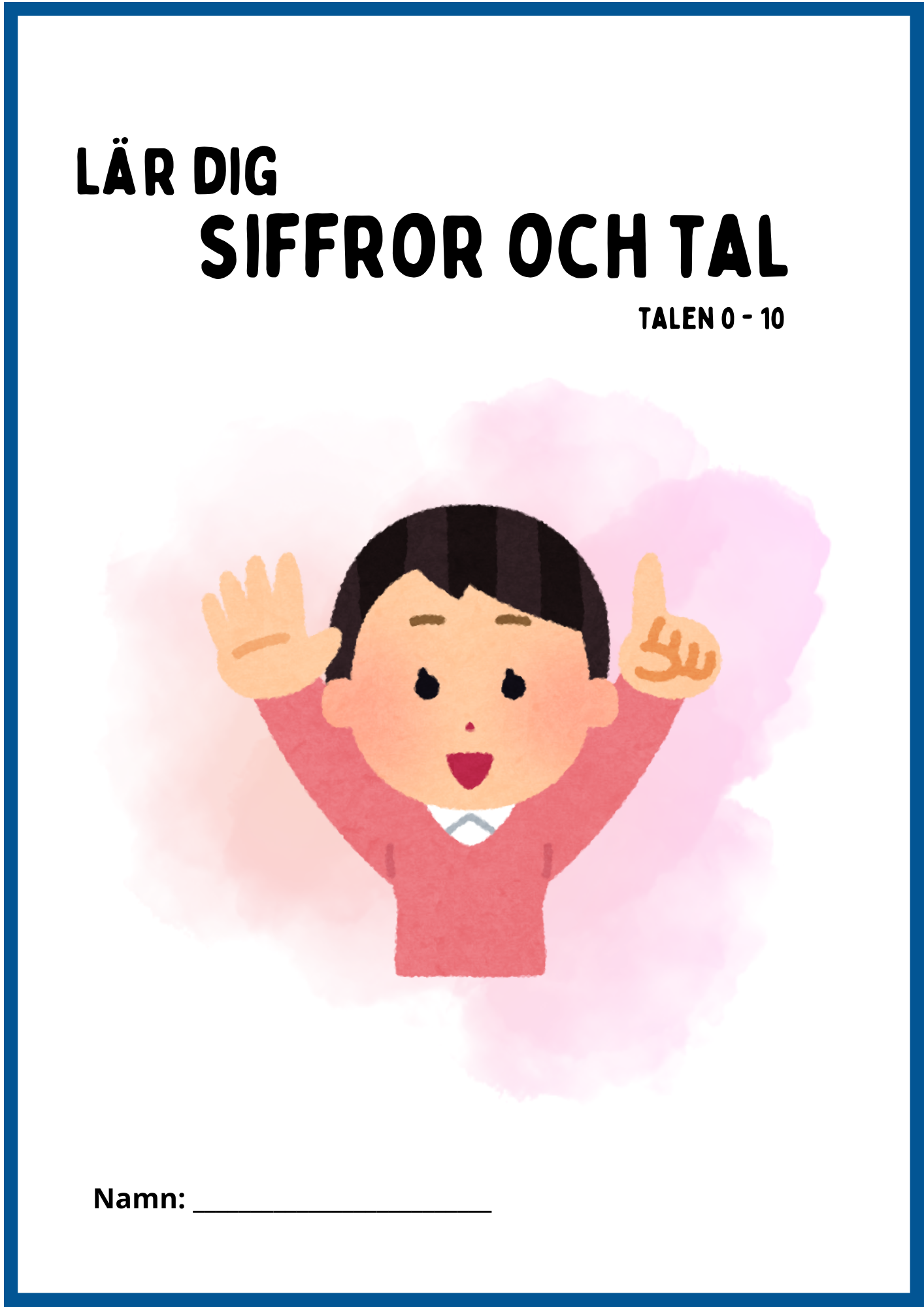 Lär dig siffror och tal 0 - 10