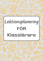 Lektionsplanering för klasslärare - Redigerbar (29 sidor)