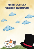 Maja och den vackra blomman - Läsförståelse