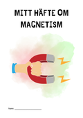 Mitt häfte om magnetism