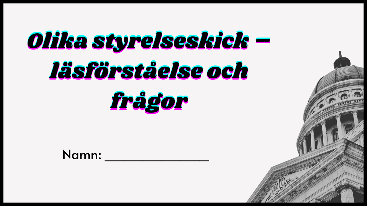 Olika styrelseskick – läsförståelse och frågor