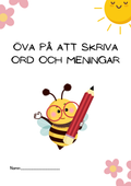 Öva på att skriva bokstäver ord och meningar