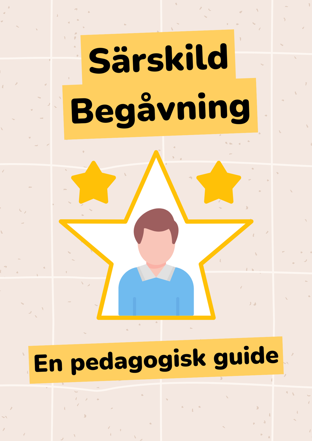 Särskild begåvning: En pedagogisk guide