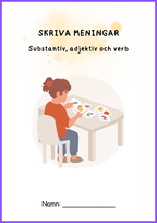 Skriva meningar: substantiv, verb, adjektiv