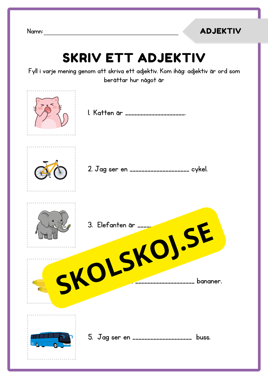 Skriv ett adjektiv
