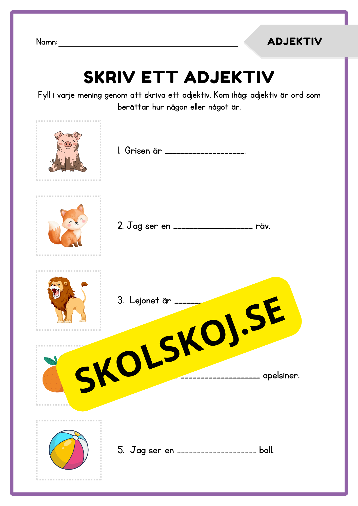 Skriv ett adjektiv