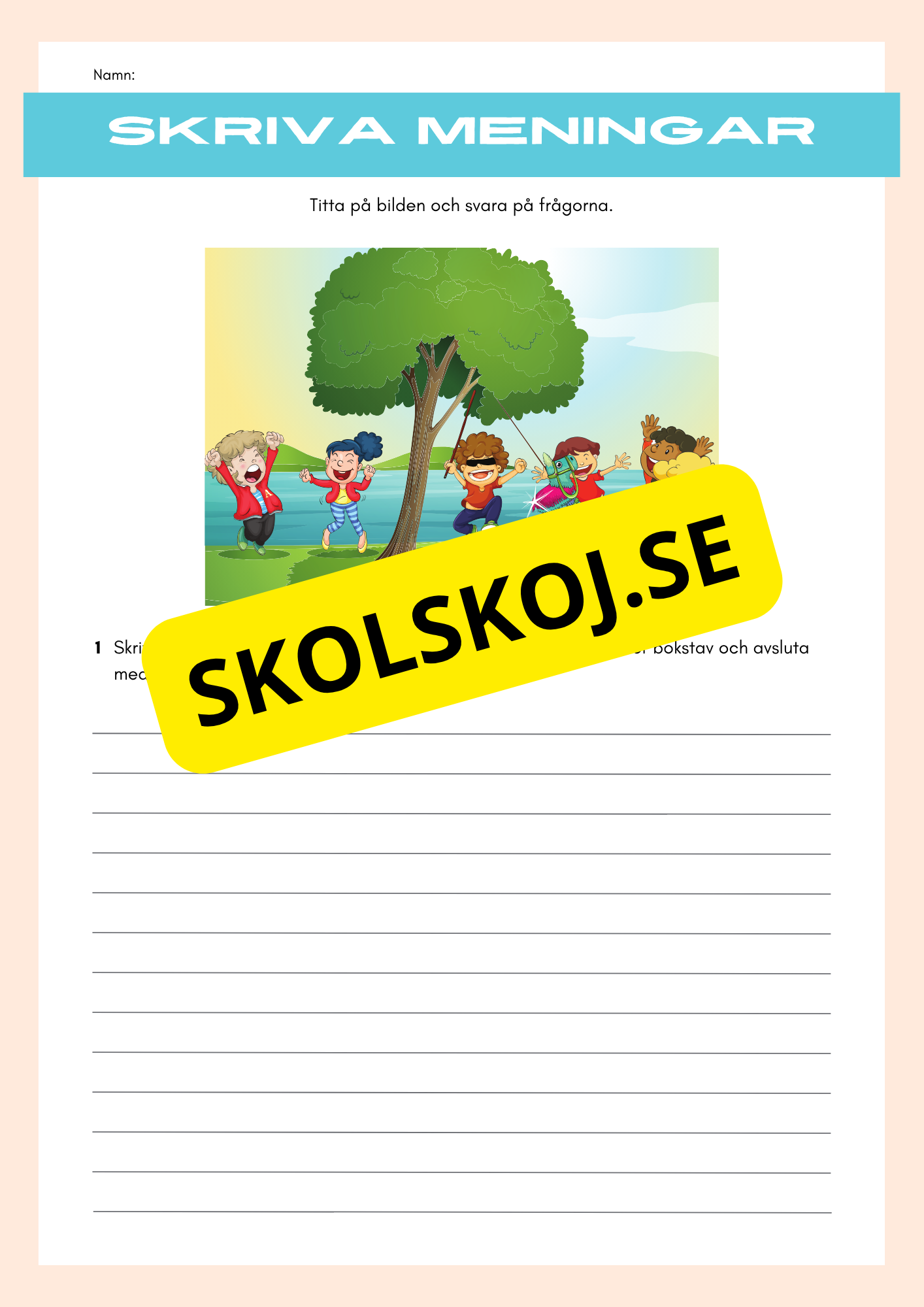 Skriv meningar till bilden - Årskurs 3 - 6