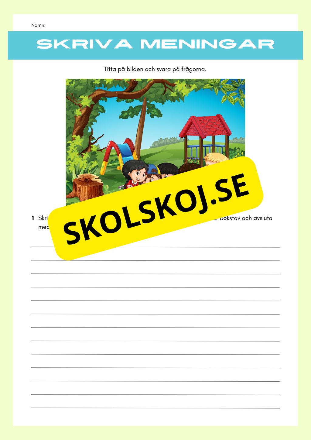 Skriv meningar till bilden - Årskurs 3 - 6