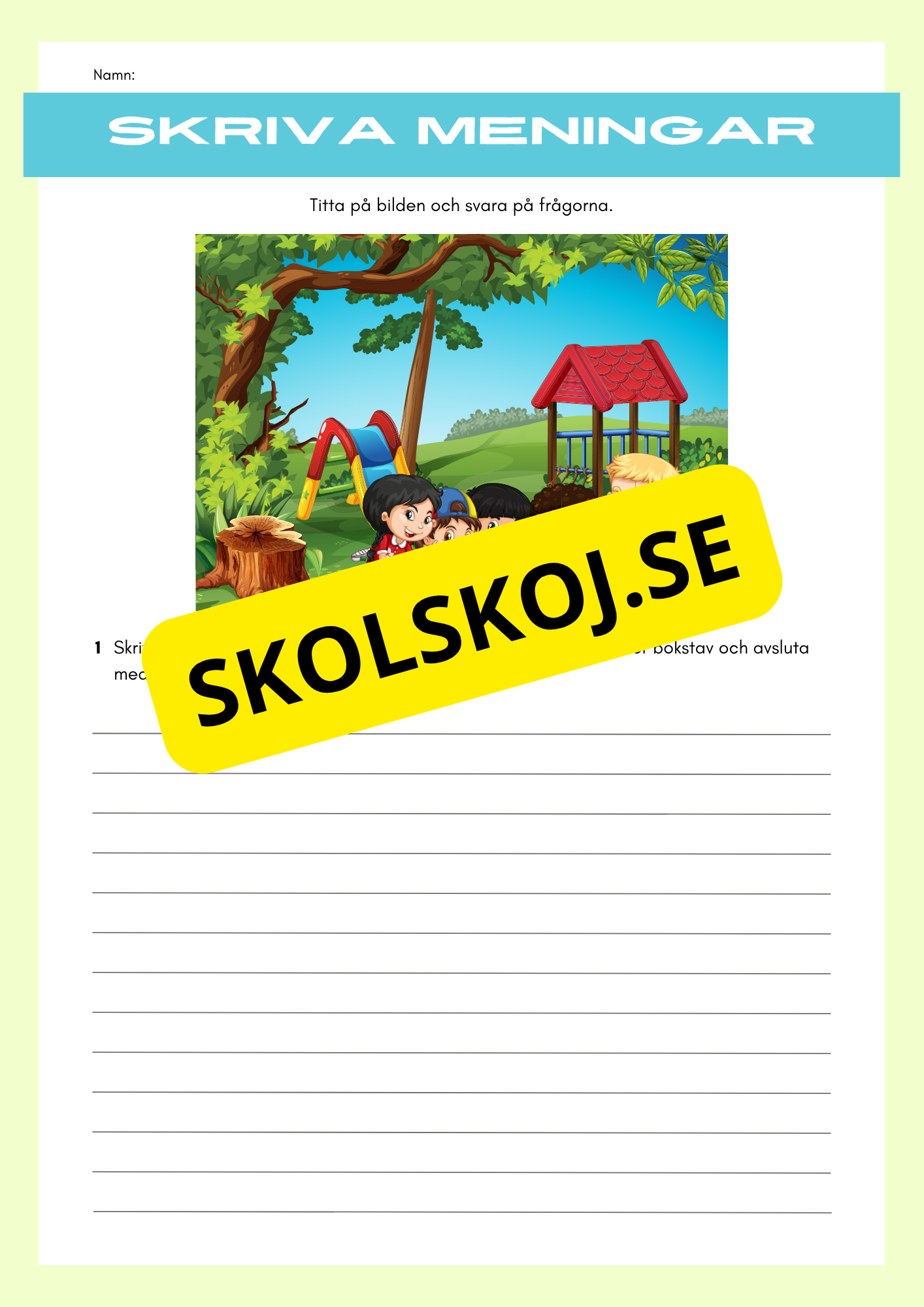 Skriv meningar till bilden - Årskurs 3 - 6