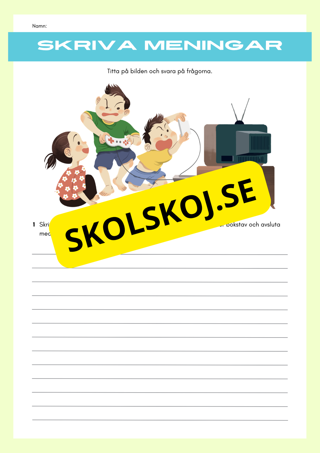 Skriv meningar till bilden - Årskurs 3 - 6