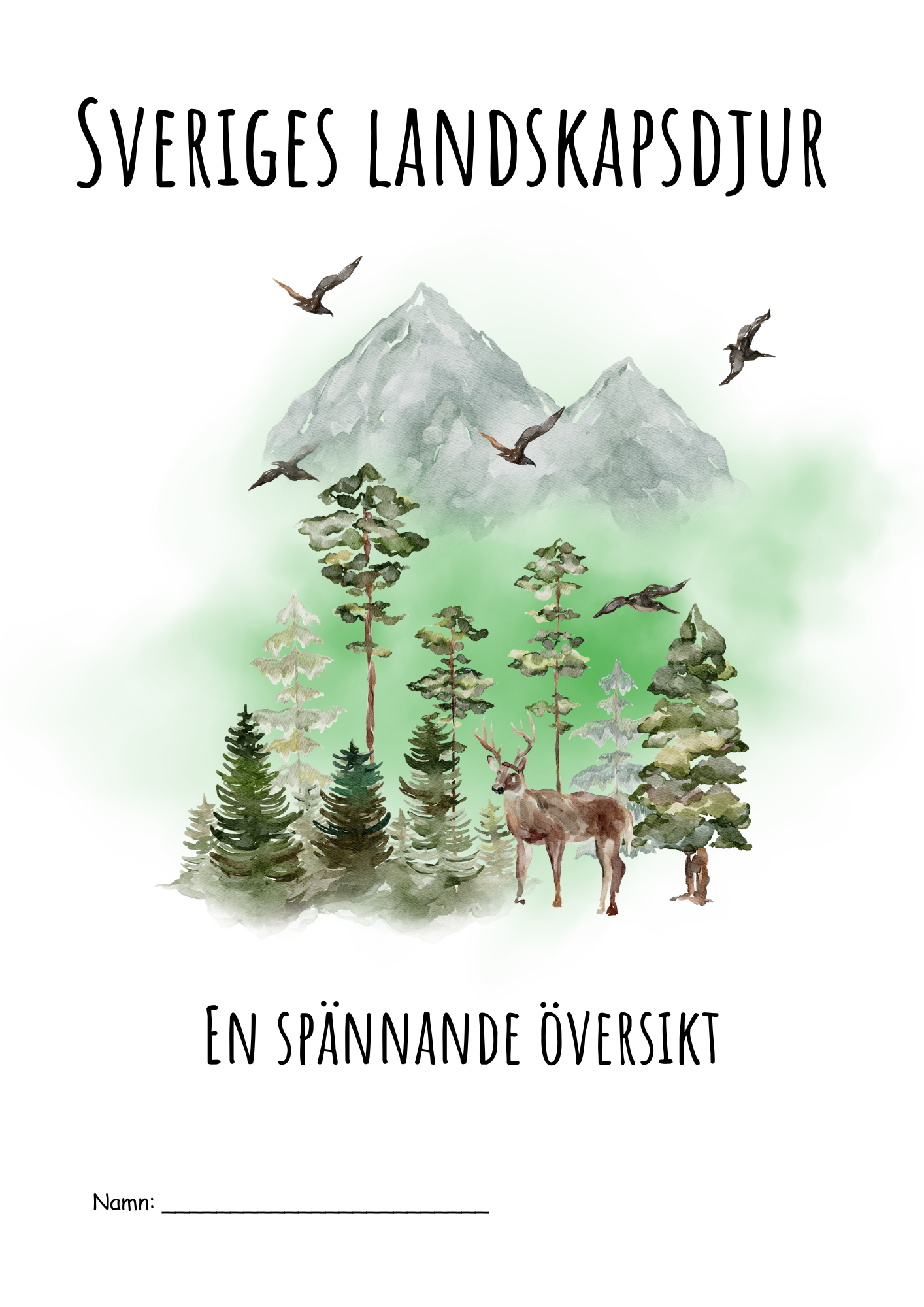 Sveriges landskapsdjur - Årskurs 4 - 6 - Biologi