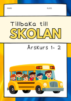 Tillbaka till skolan - Årskurs 1 - 2
