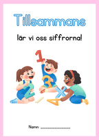 Tillsammans lär vi siffrorna 1 - 10