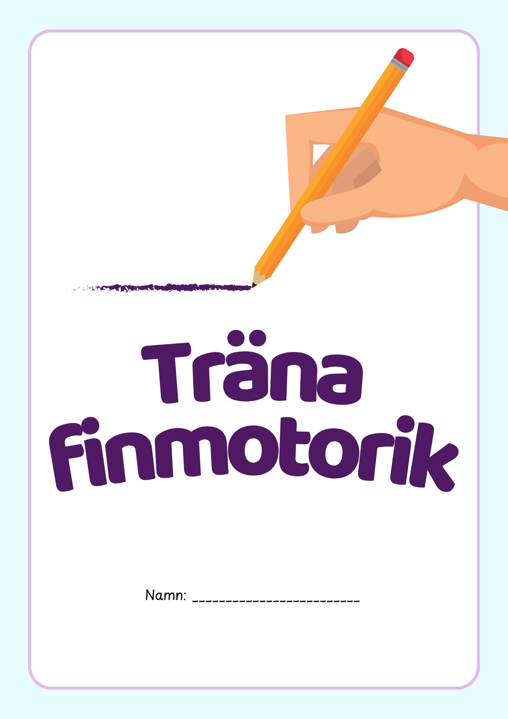 Träna finmotorik - Förskola - Årskurs 3