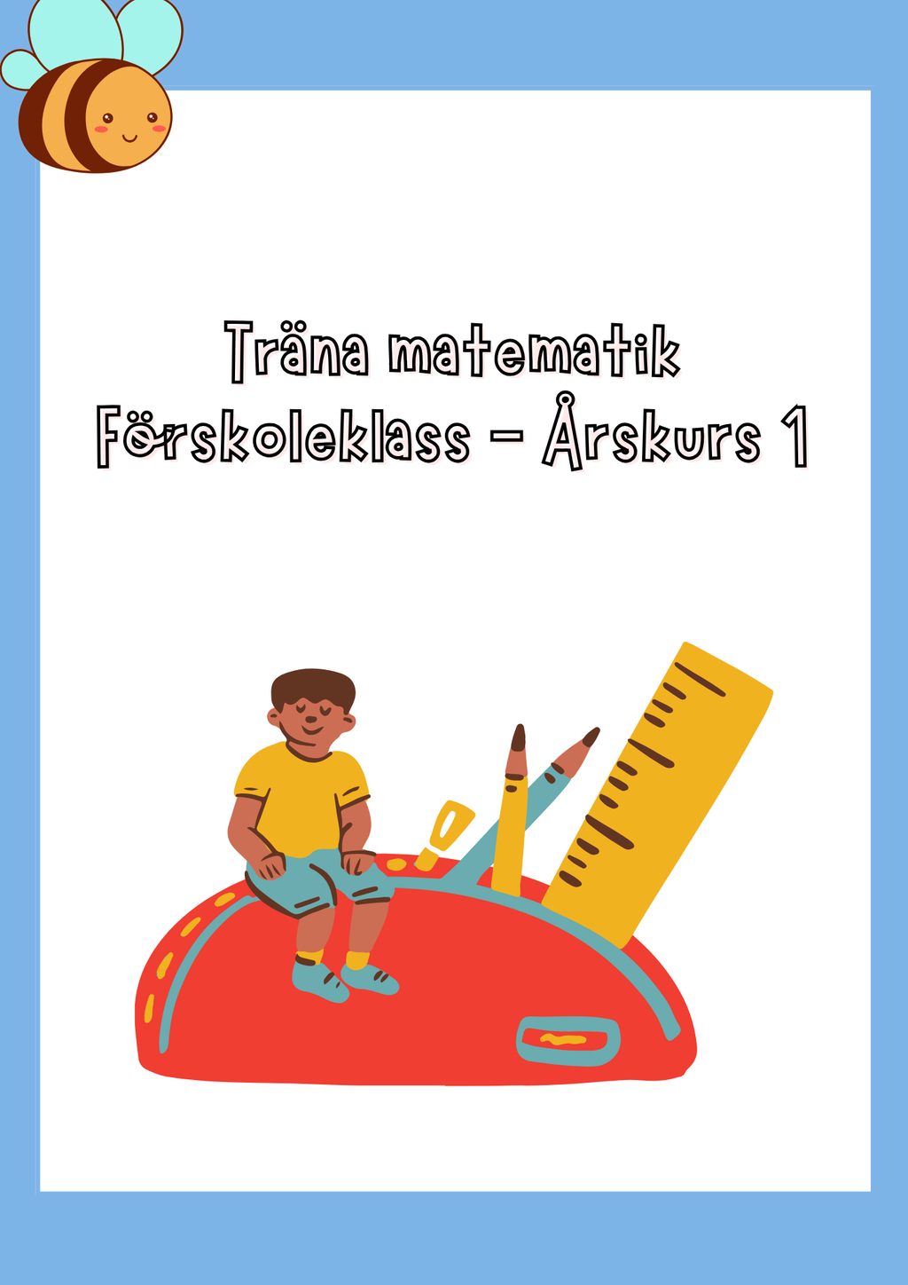 Träna matematik - Förskoleklass - Årskurs 1