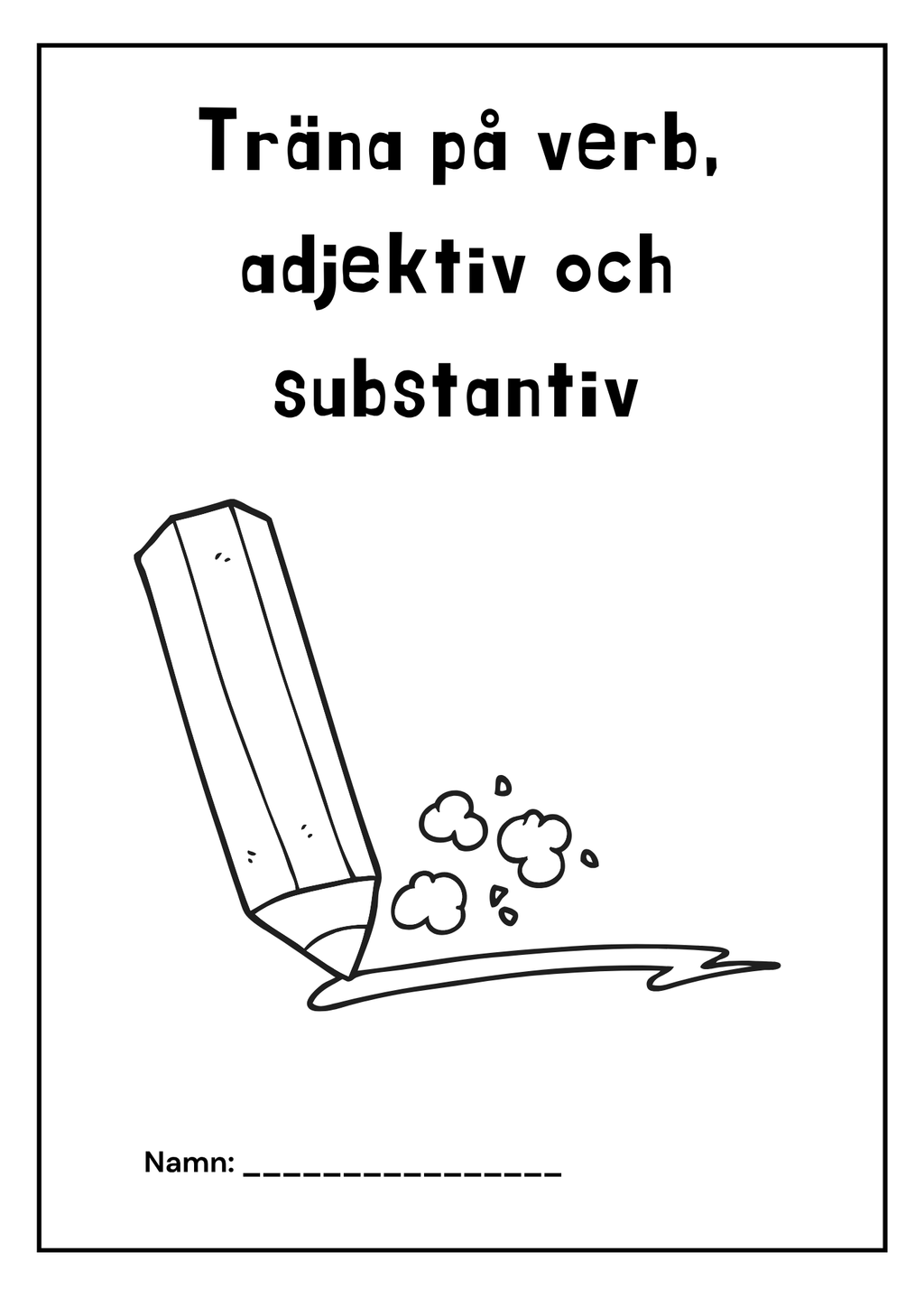 Träna på verb adjektiv och substantiv