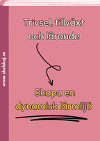 Trivsel, tillväxt och lärande - Häfte