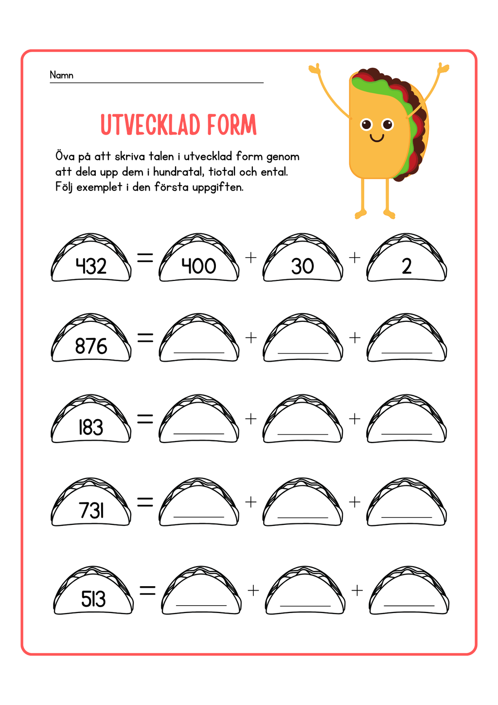 Utvecklad form – Hundratal, tiotal och ental