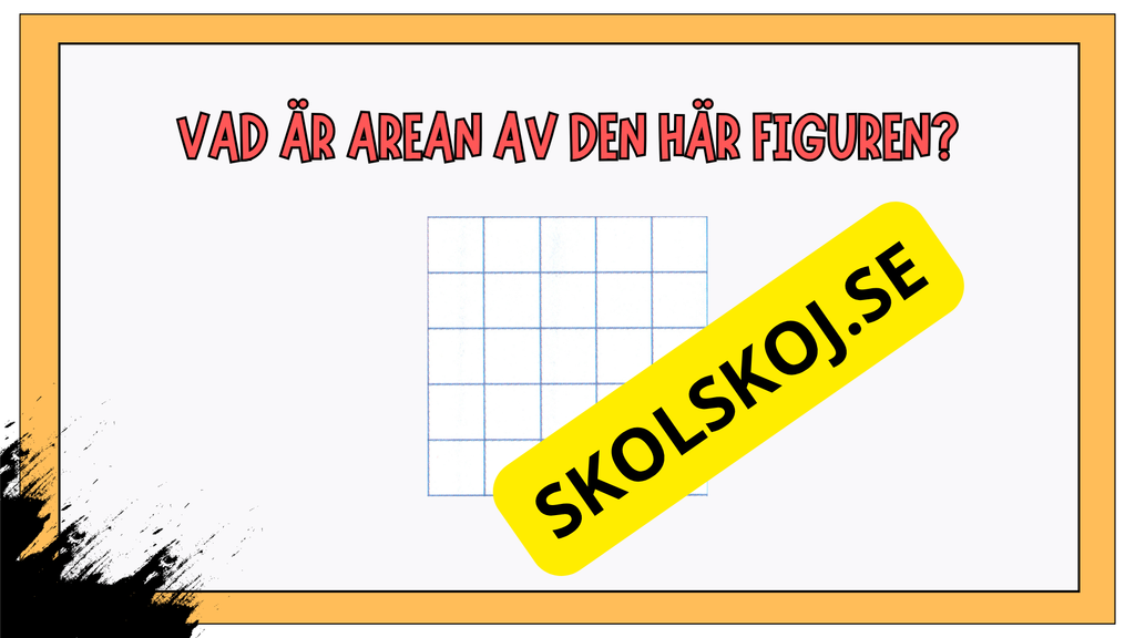 Vad är area? Presentation och stöd för lektionen