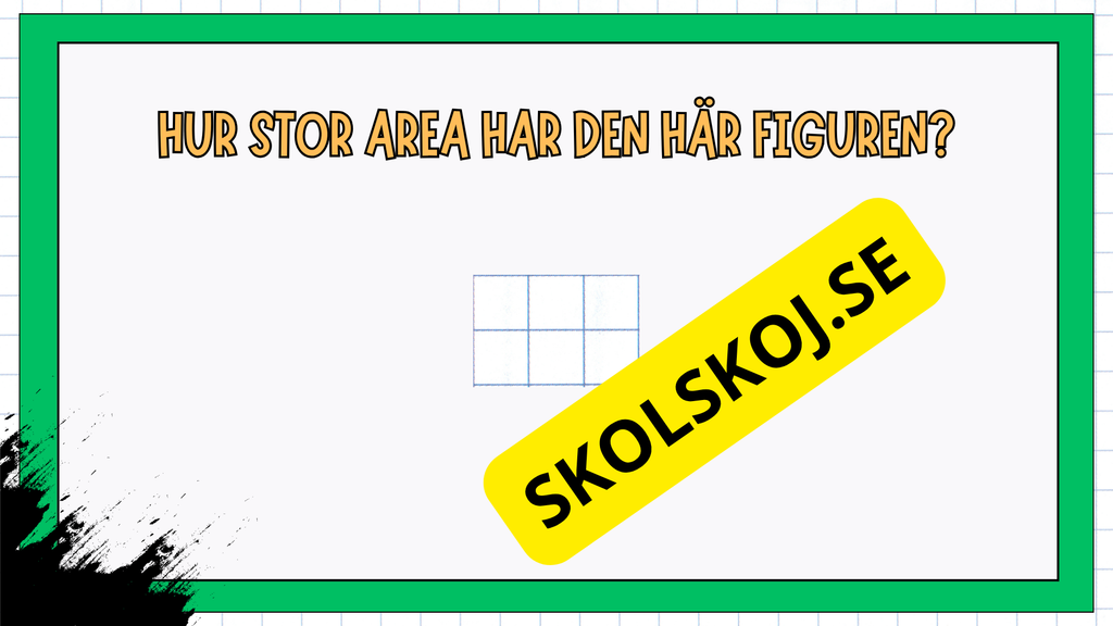 Vad är area? Presentation och stöd för lektionen