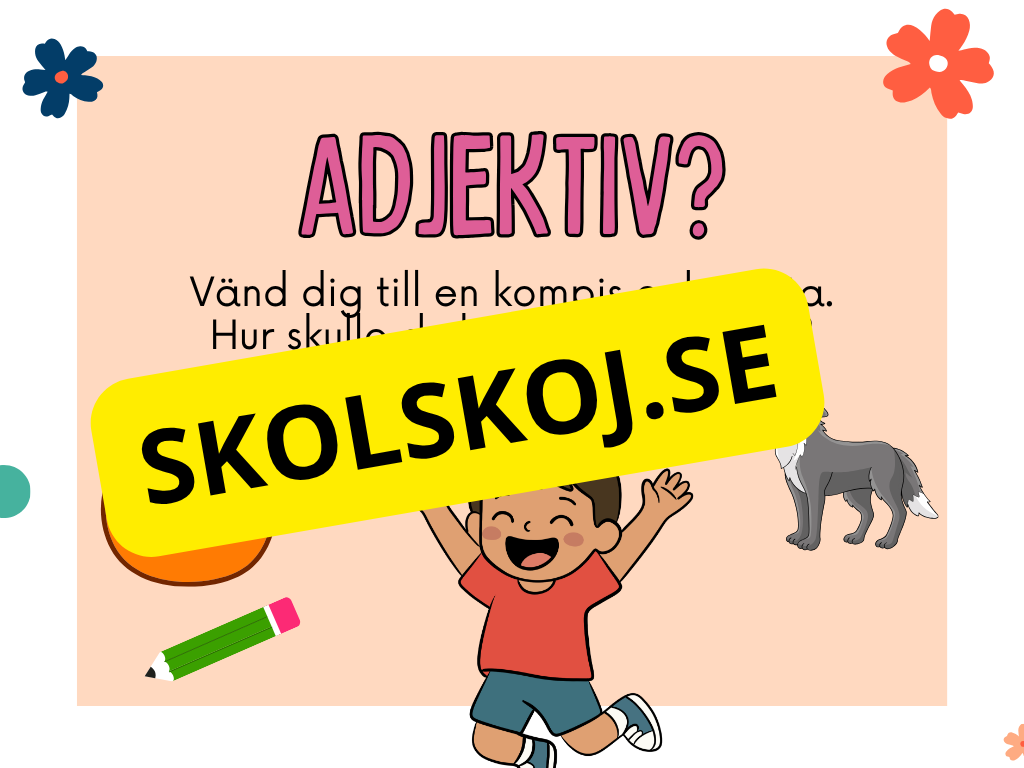 Vad är ett adjektiv?