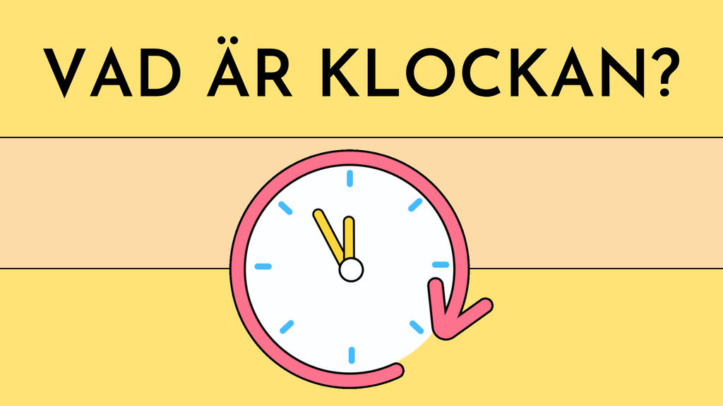 Vad är klockan - Interaktiva övningar