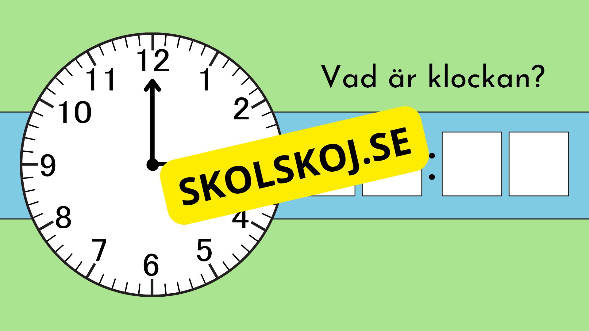 Vad är klockan - Interaktiva övningar