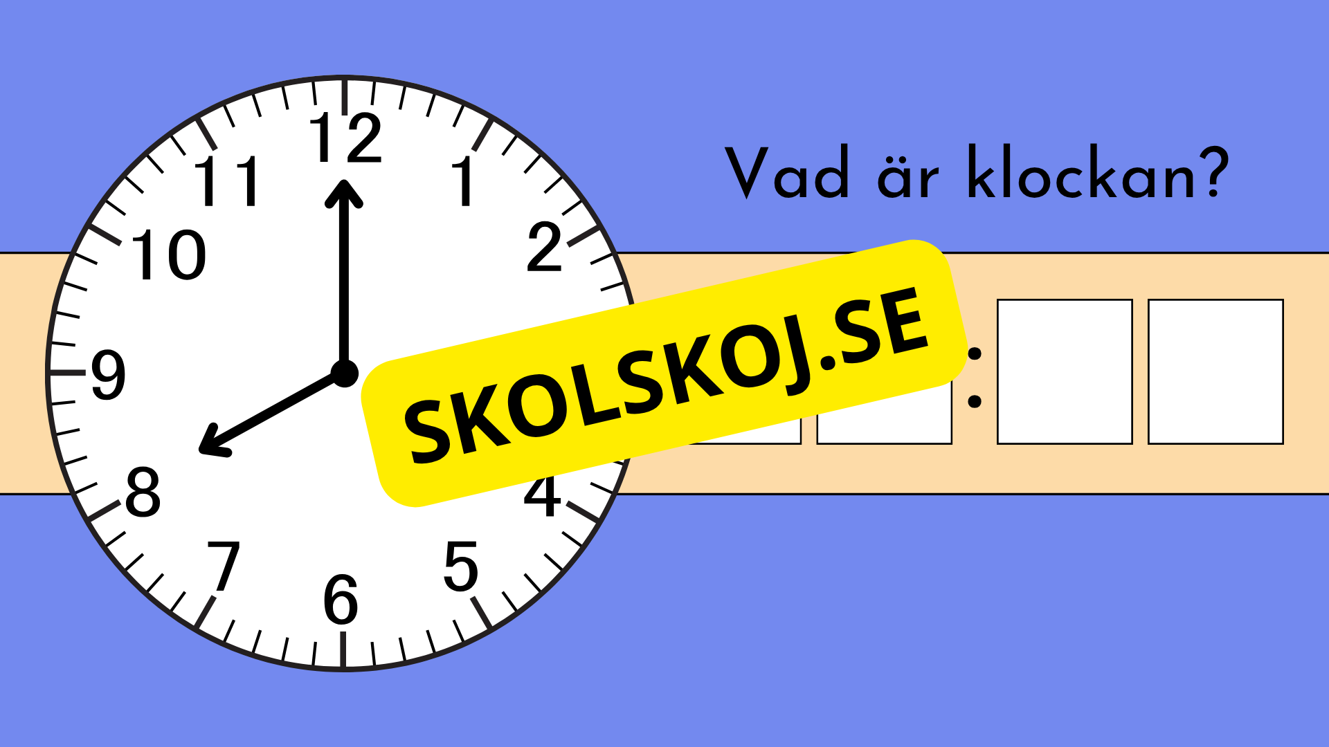 Vad är klockan - Interaktiva övningar