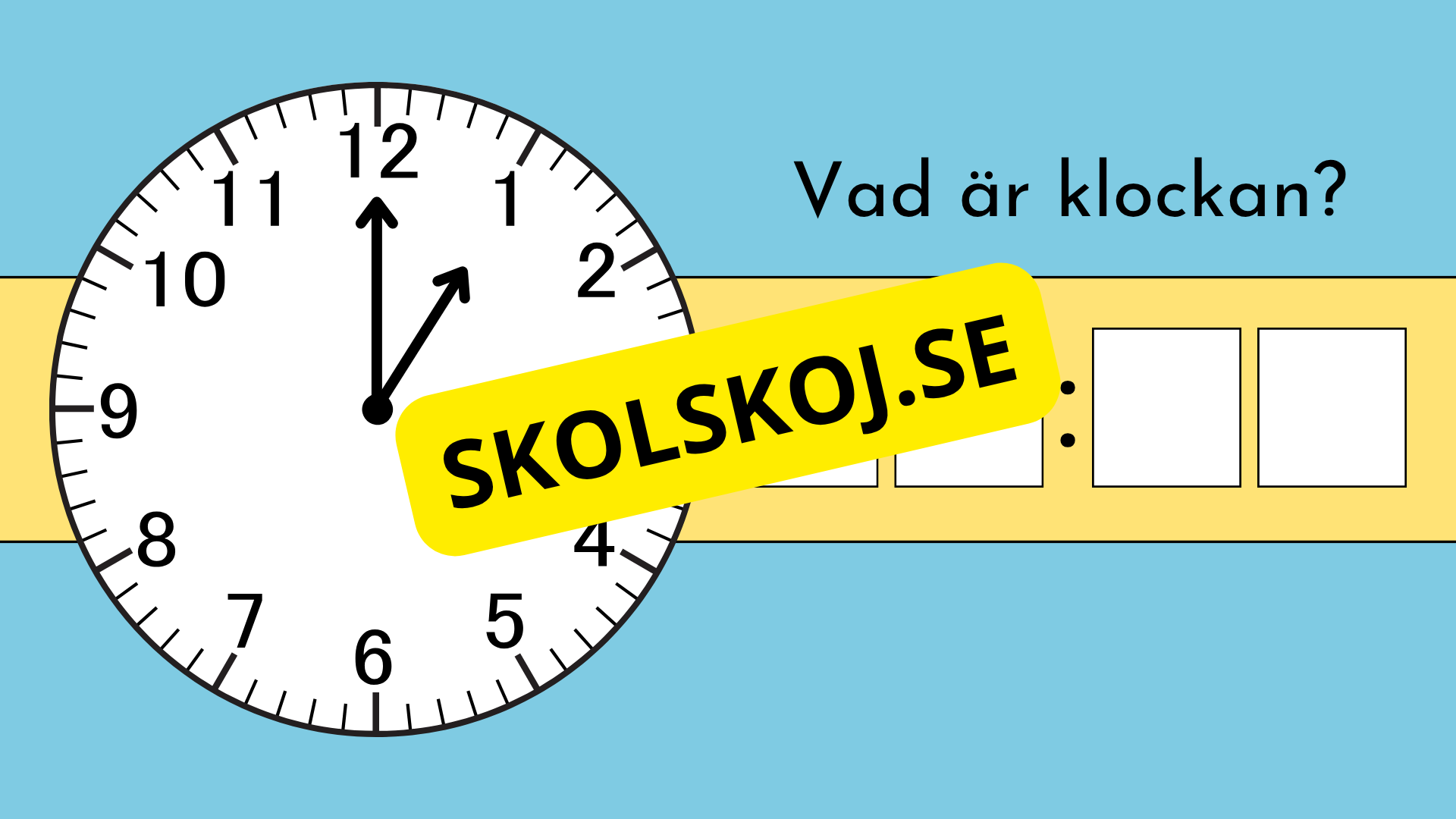 Vad är klockan - Interaktiva övningar